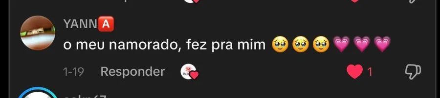Comentário de YANN: “o meu namorado fez pra mim”